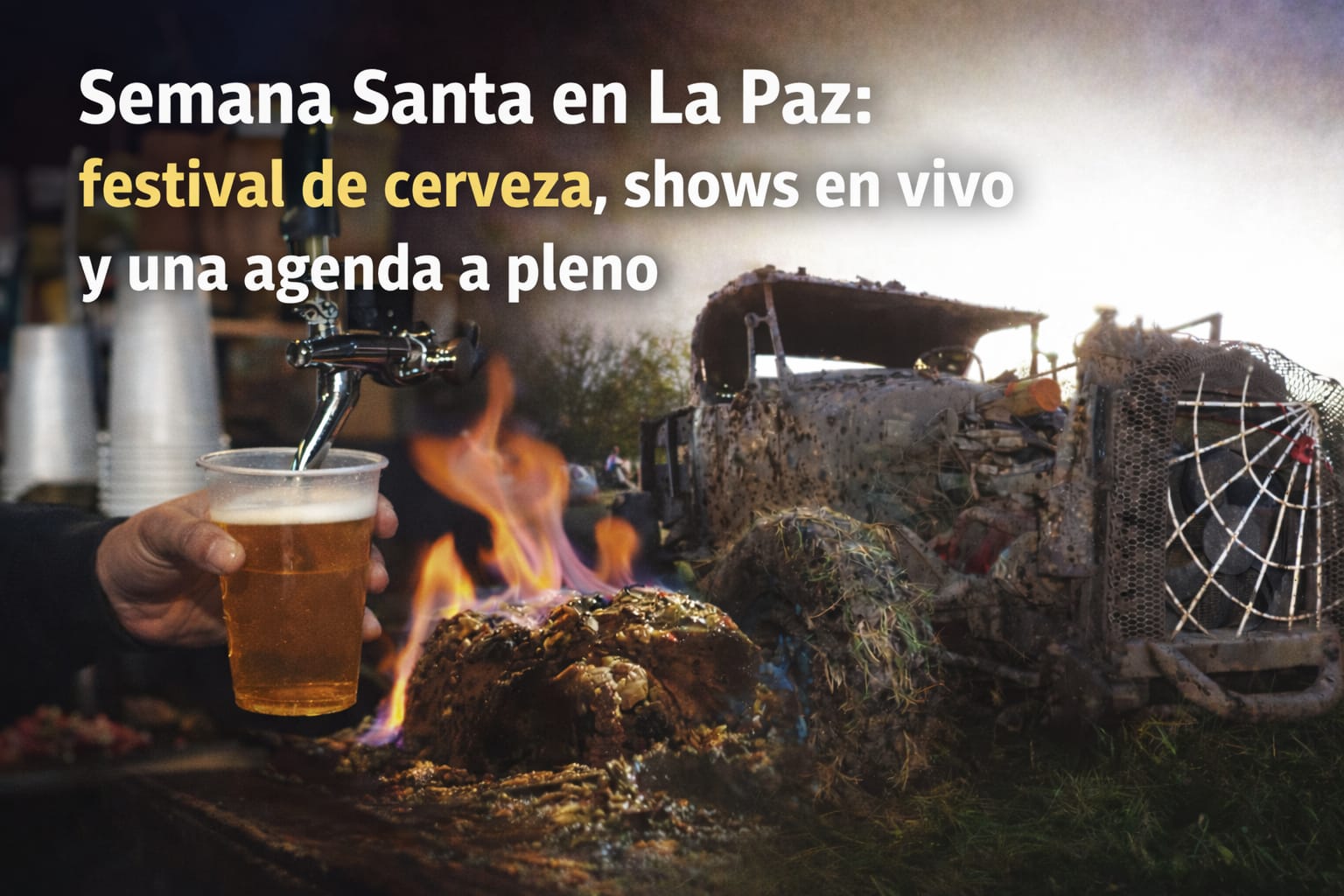 Semana Santa en La Paz: festival de cerveza, shows en vivo y una agenda a pleno